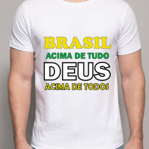 Brasil Acima de Tudo Deus Acima de Todos